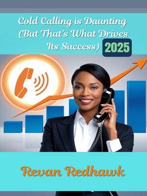 cover image of Cold Calling is Daunting (But That's What Drives Its Success) 2025